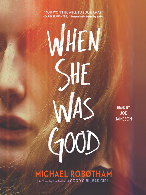 Title details for When She Was Good by Michael Robotham - Available